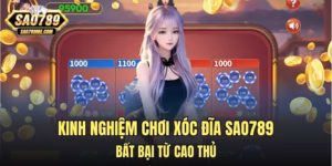 kinh nghiệm chơi xóc đĩa Sao789